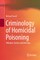 Criminology of Homicidal Poisoning