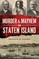 Murder & Mayhem on Staten Island