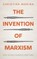 The Invention of Marxism