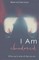 I Am. abandoned