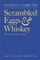 Scrambled Eggs & Whiskey
