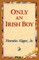 Only an Irish Boy