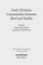 Early Christian Communities Between Ideal and Reality