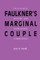 Faulkner's Marginal Couple