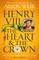 Henry VIII: The Heart and the Crown