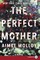 The Perfect Mother