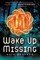 Wake Up Missing