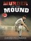 Murder On the Mound
