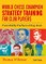World Chess Champion Strategy Training for Club Players