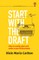 Start With the Draft