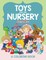 Toys for the Nursery (A Coloring Book)