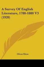 A Survey Of English Literature, 1780-1880 V3 (1920) A Survey Of English Literature, 1780-1880 V3 (1920)