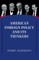 American Foreign Policy and Its Thinkers
