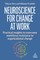 Neuroscience for Change at Work