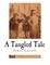 A Tangled Tale