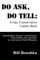 Do Ask, Do Tell