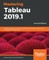 Mastering Tableau 2019.1 - Second Edition