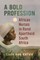 A Bold Profession