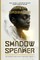 The Shadow Speaker