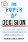 The Power of Decision