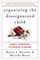 Organizing the Disorganized Child