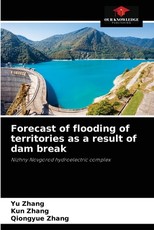 Forecast of flooding of territories as a result of dam break Forecast of flooding of territories as a result of dam break