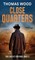 Close Quarters