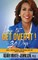 How to Get Over It! in 30 Days