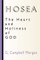 Hosea: The Heart and Holiness of God