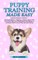 Puppy Training Made Easy