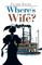 Where's My Wife?
