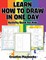 Learn How to Draw in One Day Activity Book for Kids