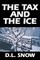 The Tax and the Ice