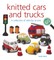 Knitted Cars and Trucks