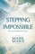 Stepping Into the Impossible