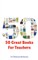 50 Great Books For Teachers