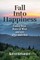 Fall into Happiness