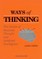 Ways of Thinking: The Limits of Rational Thought and Artificial Intelligence