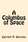 A Columbus of Space