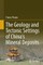 The Geology and Tectonic Settings of China's Mineral Deposits