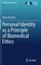 Personal Identity as a Principle of Biomedical Ethics