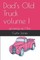 Dad's Old Truck volume I