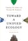 Toward a Unified Ecology