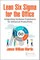 Lean Six SIGMA for the Office