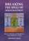 Breaking The Spell Of Disenchantment