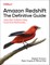 Amazon Redshift: The Definitive Guide