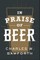In Praise of Beer