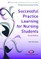 Successful Practice Learning for Nursing Students
