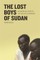 The Lost Boys of Sudan