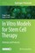 In Vitro Models for Stem Cell Therapy
